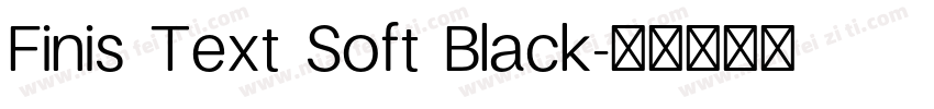 Finis Text Soft Black字体转换